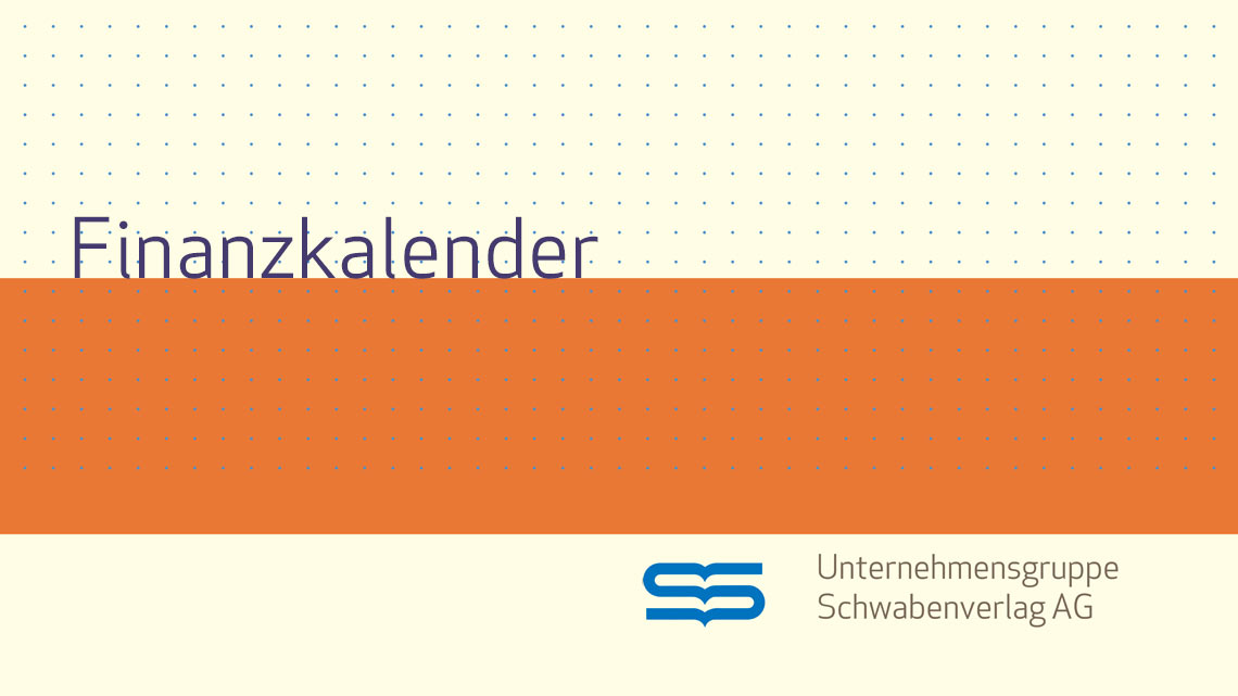 Aktueller Finanzkalender der Unternehmensgruppe Schwabenverlag AG