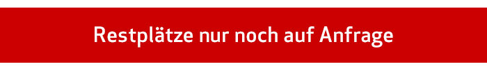 Restplätze nur noch auf Anfrage